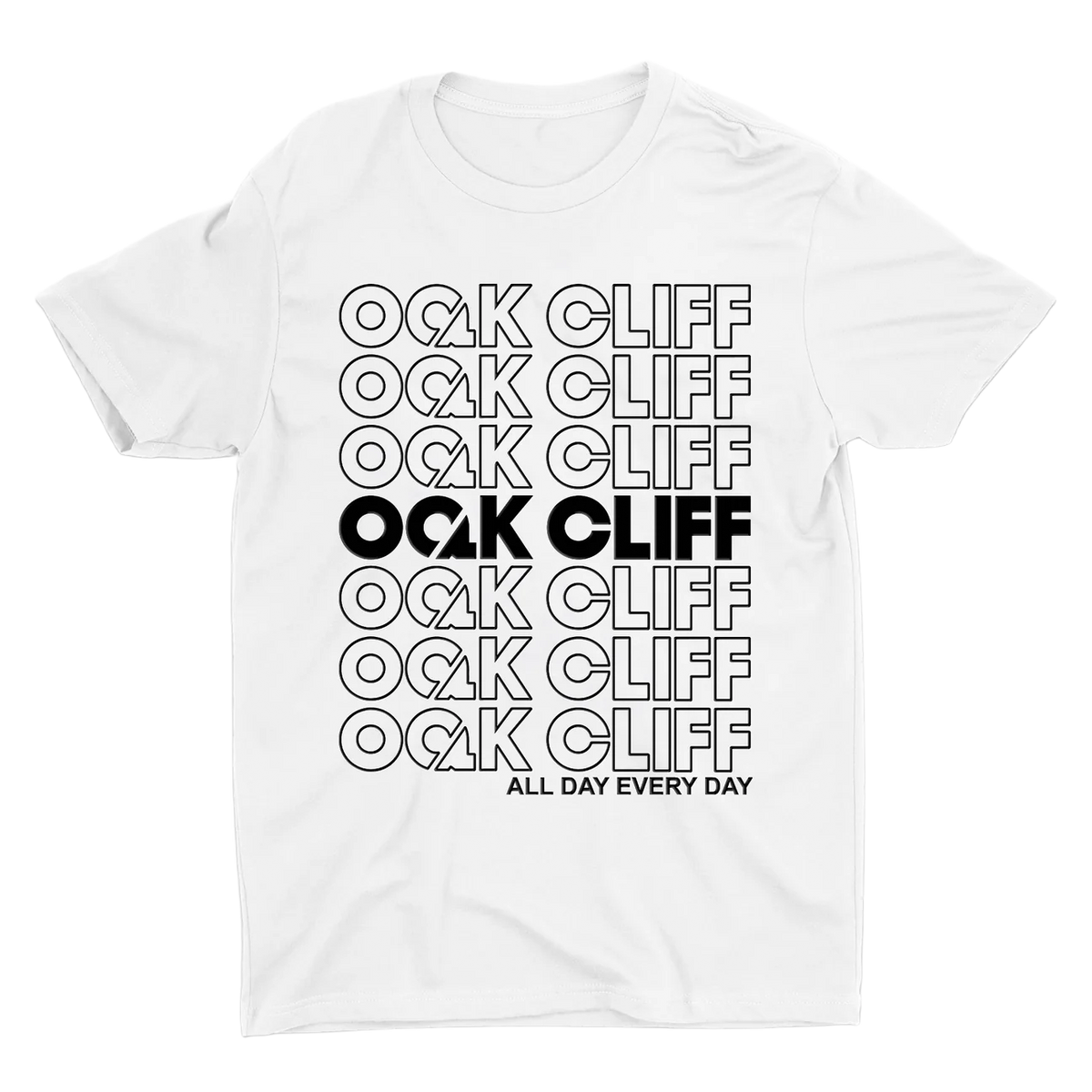 Oak Cliff All Day Every Day
