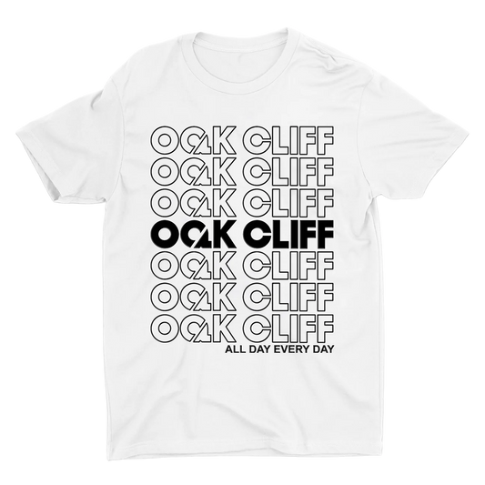 Oak Cliff All Day Every Day