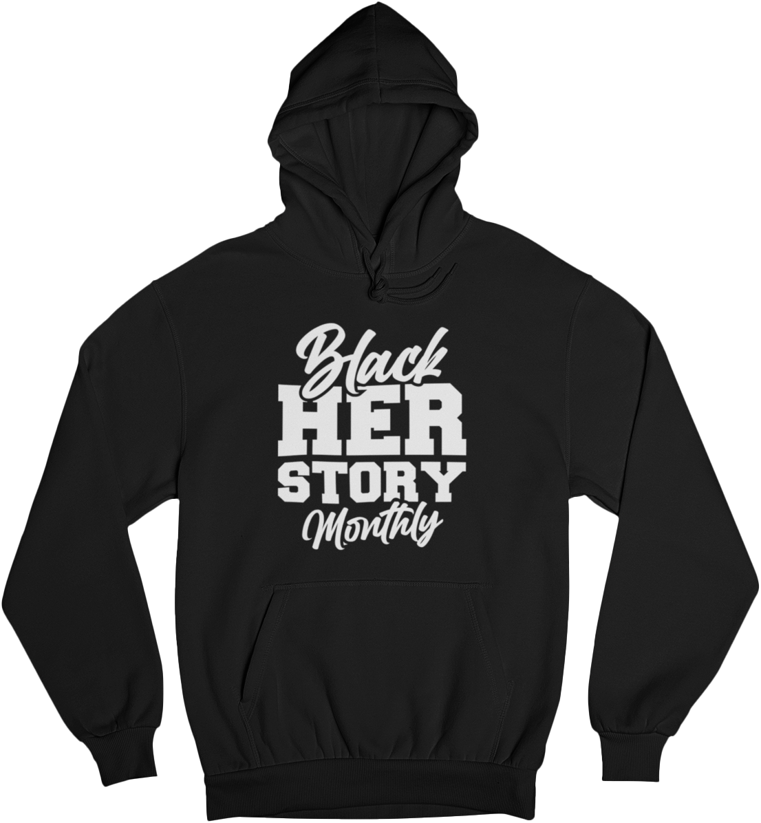Black HIS Story Monthly SWEATSHIRT OR HOODIE