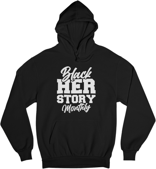 Black HIS Story Monthly SWEATSHIRT OR HOODIE