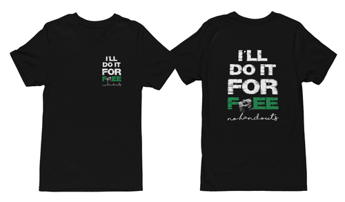 I'll Do It For FEE: No Handouts