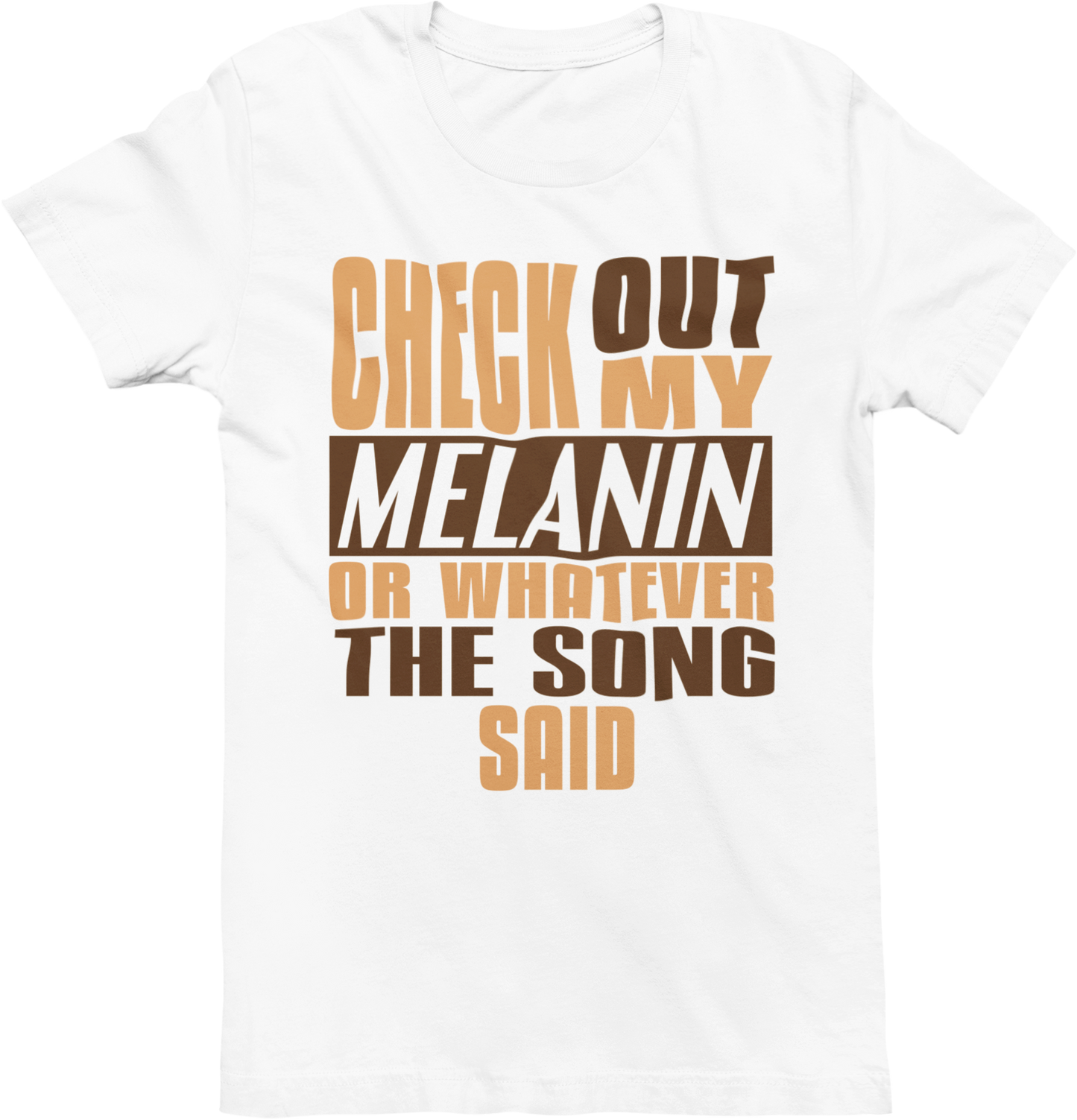 Check Out My Melanin