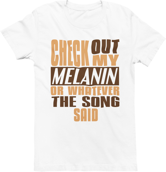 Check Out My Melanin