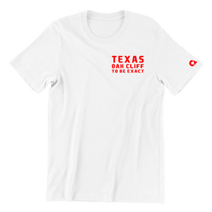Texas Oak Cliff To Be Exact T Shirt
