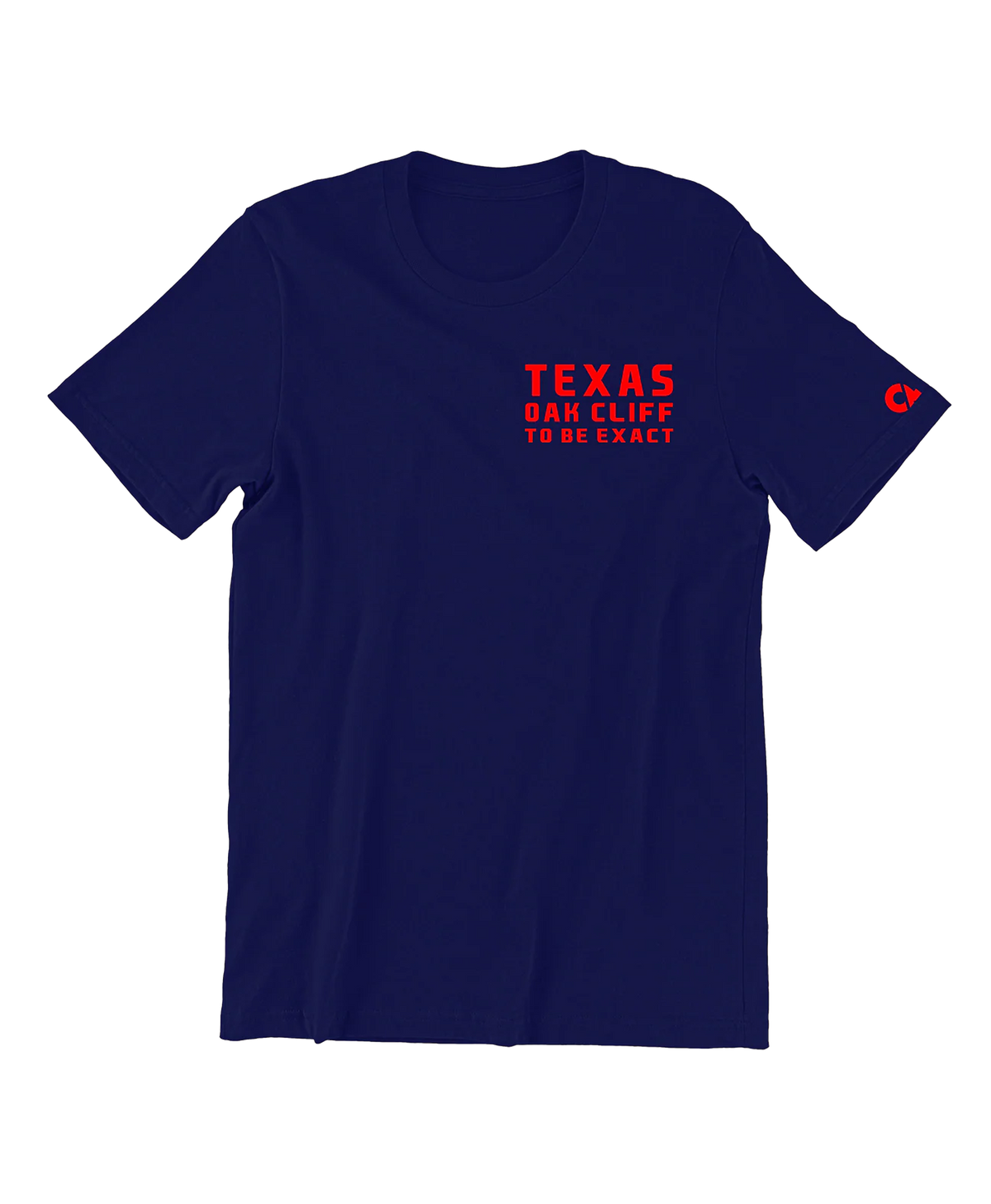 Texas Oak Cliff To Be Exact T Shirt