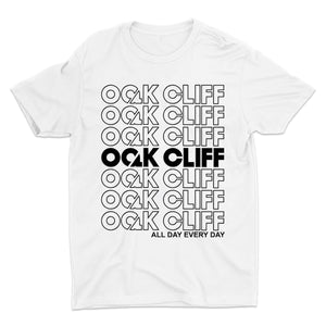 Oak Cliff All Day Every Day